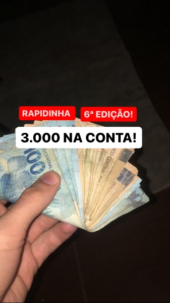 RAPIDINHA 3.000 na sua CONTA! 6ª EDIÇÃO!